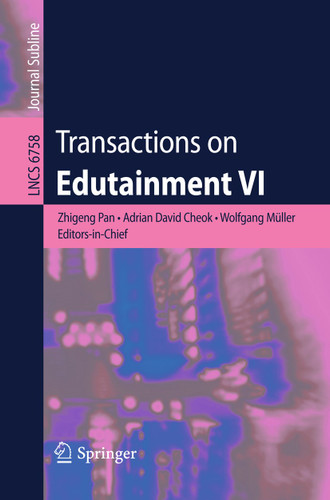 Transactions on Edutainment VI (Lecture Notes in Computer Science #6758) book cover by 