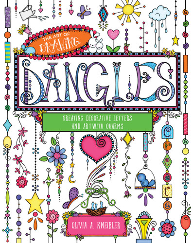Art of Drawing Dangles: Creating Decorative Letters and Art with Charms book cover by Olivia A. Kneibler