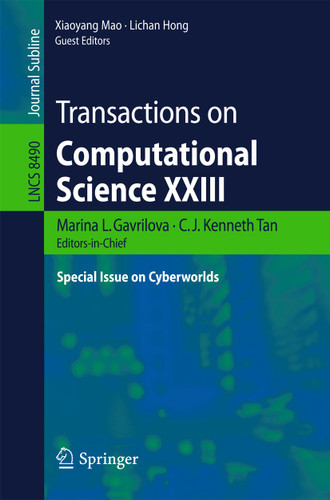 Transactions on Computational Science XXIII: Special Issue on Cyberworlds (Lecture Notes in Computer Science #8490) book cover by 