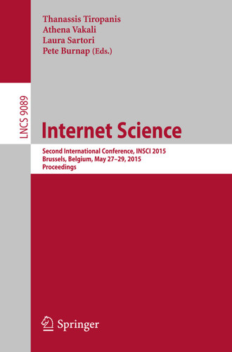 Internet Science: Second International Conference, INSCI 2015, Brussels, Belgium, May 27-29, 2015, Proceedings (Lecture Notes in Computer Science #9089) book cover by 