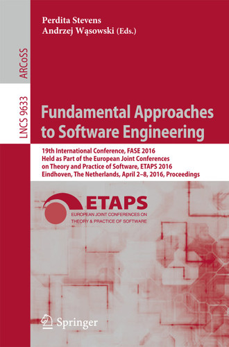 Fundamental Approaches to Software Engineering (Lecture Notes in Computer Science #9633) book cover by 