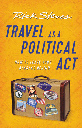 Travel as a Political Act (Rick Steves) book cover by Rick Steves
