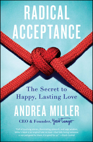 Radical Acceptance: The Secret to Happy, Lasting Love book cover by Andrea Miller