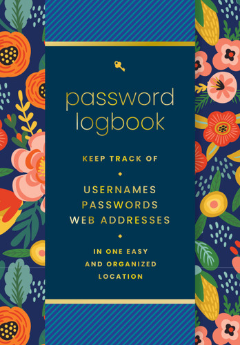 Password  Logbook (Hip Floral): Keep Track of Usernames, Passwords, Web Addresses in One Easy and Organized Location book cover by Editors of Rock Point