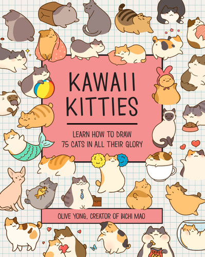 Kawaii Kitties: Learn How to Draw 75 Cats in All Their Glory (Kawaii Doodle) book cover by Olive Yong