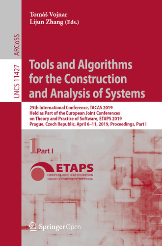 Tools and Algorithms for the Construction and Analysis of Systems (Lecture Notes in Computer Science #11427) book cover by 