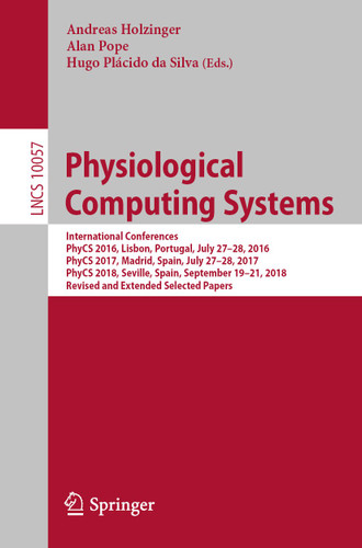 Physiological Computing Systems (Lecture Notes in Computer Science #10057) book cover by 