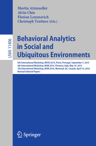 Behavioral Analytics in Social and Ubiquitous Environments (Lecture Notes in Computer Science #11406) book cover by 