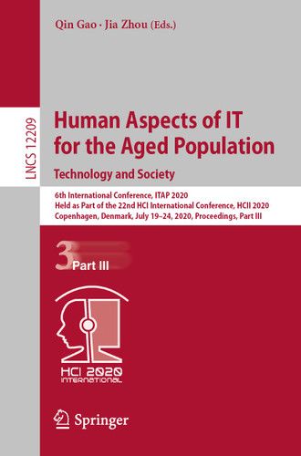 Human Aspects of IT for the Aged Population. Technology and Society (Lecture Notes in Computer Science #12209) book cover by 