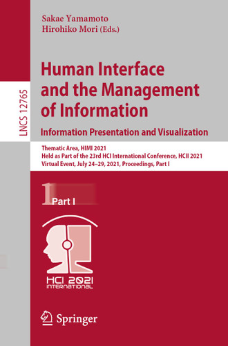 Human Interface and the Management of Information. Information Presentation and Visualization (Lecture Notes in Computer Science #12765) book cover by 