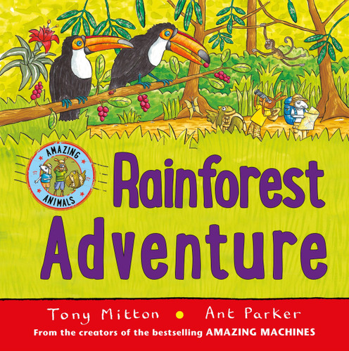 Rainforest Adventure (Amazing Animals) book cover by Tony Mitton