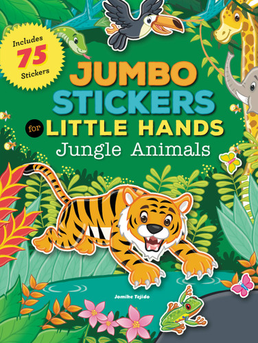 Jumbo Stickers for Little Hands: Jungle Animals: Includes 75 Stickers (Jumbo Stickers for Little Hands) book cover by Jomike Tejido
