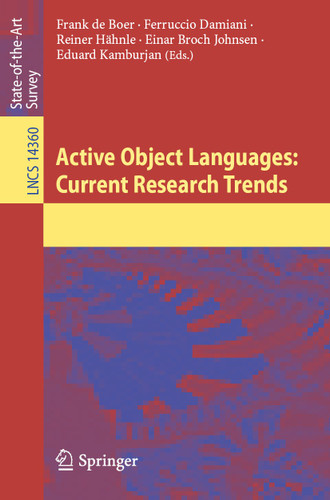 Active Object Languages: Current Research Trends (Lecture Notes in Computer Science #14360) book cover by 
