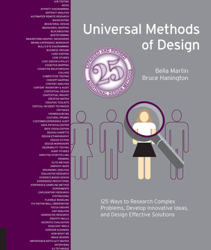 Universal Methods of Design, Expanded and Revised: 125 Ways to Research Complex Problems, Develop Innovative Ideas, and Design Effective Solutions (Rockport Universal) book cover by Bruce Hanington, Bella Martin