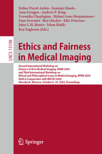 Ethics and Fairness in Medical Imaging (Lecture Notes in Computer Science #15198) book cover by 
