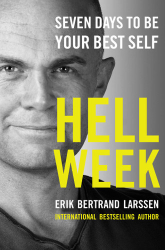 Hell Week: Seven Days to Be Your Best Self book cover by Erik Bertrand Larssen