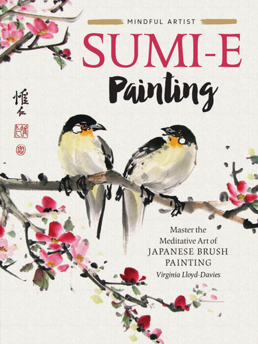 Sumi-e Painting: Master the meditative art of Japanese brush painting (Mindful Artist) book cover by Virginia Lloyd-Davies