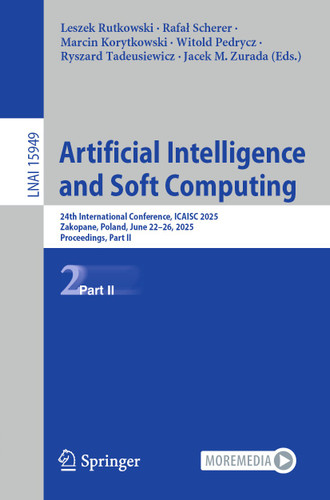 Artificial Intelligence and Soft Computing: 24th International Conference, ICAISC 2025, Zakopane, Poland, June 22–26, 2025, Proceedings, Part II (Lecture Notes in Computer Science #15949) book cover by 