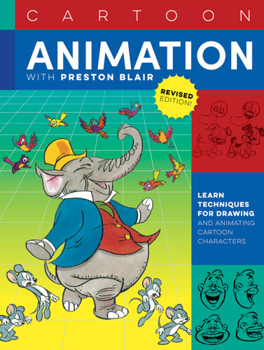 Cartoon Animation with Preston Blair, Revised Edition!: Learn techniques for drawing and animating cartoon characters (Collector's Series) book cover by Preston Blair