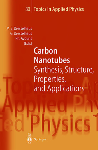 Carbon Nanotubes: Synthesis, Structure, Properties, and Applications (Topics in Applied Physics #80) book cover by 
