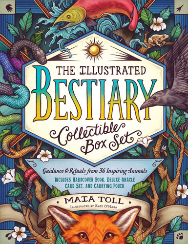 The Illustrated Bestiary Collectible Box Set: Guidance and Rituals from 36 Inspiring Animals; Includes Hardcover Book, Deluxe Oracle Card Set, and Carrying Pouch (Wild Wisdom) book cover by Maia Toll