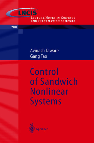 Control of Sandwich Nonlinear Systems (Lecture Notes in Control and Information Sciences #288) book cover by Avinash Taware, Gang Tao