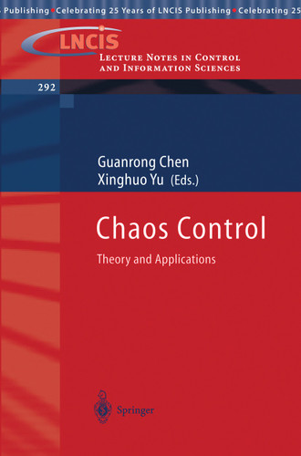 Chaos Control: Theory and Applications (Lecture Notes in Control and Information Sciences #292) book cover by 