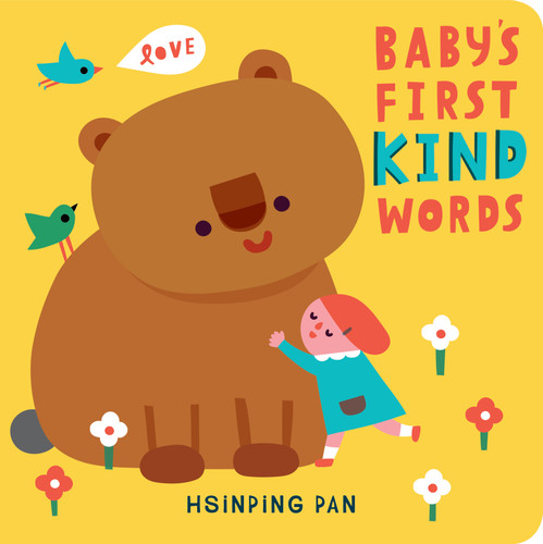 Baby's First Kind Words: A Board Book book cover by Hsinping Pan
