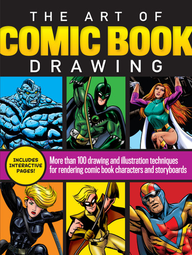 The Art of Comic Book Drawing: More than 100 drawing and illustration techniques for rendering comic book characters and storyboards book cover by Dana Muise, Maury Aaseng, Bob Berry, Joe Oesterle, Jim Campbell