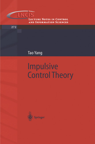 Impulsive Control Theory (Lecture Notes in Control and Information Sciences #272) book cover by Tao Yang