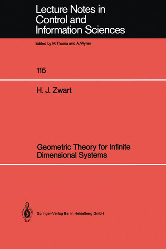 Geometric Theory for Infinite Dimensional Systems (Lecture Notes in Control and Information Sciences #115) book cover by Hans J. Zwart