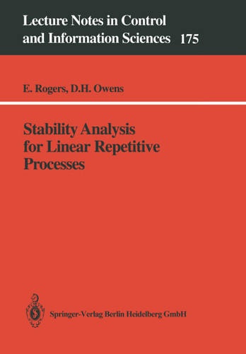 Stability Analysis for Linear Repetitive Processes (Lecture Notes in Control and Information Sciences #175) book cover by Eric Rogers, David H. Owens