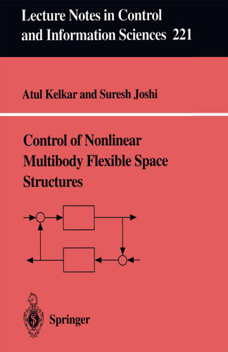 Control of Nonlinear Multibody Flexible Space Structures (Lecture Notes in Control and Information Sciences #221) book cover by Atul G. Kelkar, Suresh M. Joshi