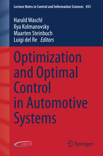 Optimization and Optimal Control in Automotive Systems (Lecture Notes in Control and Information Sciences #455) book cover by 