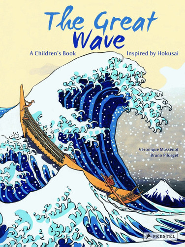 The Great Wave: A Children's Book Inspired by Hokusai (Children's Books Inspired by Famous Artworks) book cover by Veronique Massenot