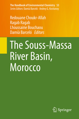 The Souss‐Massa River Basin, Morocco (The Handbook of Environmental Chemistry #53) book cover by 