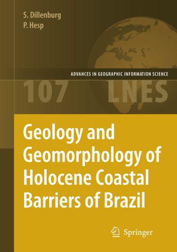 Geology and Geomorphology of Holocene Coastal Barriers of Brazil (Lecture Notes in Earth Sciences #107) book cover by Sérgio R. Dillenburg, Patrick A. Hesp