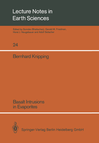 Basalt Intrusions in Evaporites (Lecture Notes in Earth Sciences #24) book cover by Bernhard J. Knipping