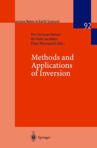 Methods and Applications of Inversion (Lecture Notes in Earth Sciences #92) book cover by 