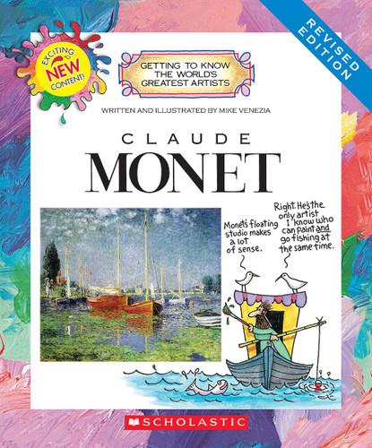 Claude Monet (Revised Edition) (Getting to Know the World's Greatest Artists) (Getting to Know the World's Greatest Artists) book cover by Mike Venezia