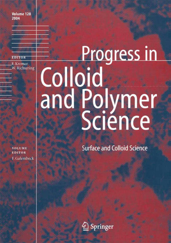 Surface and Colloid Science (Progress in Colloid and Polymer Science #128) book cover by 