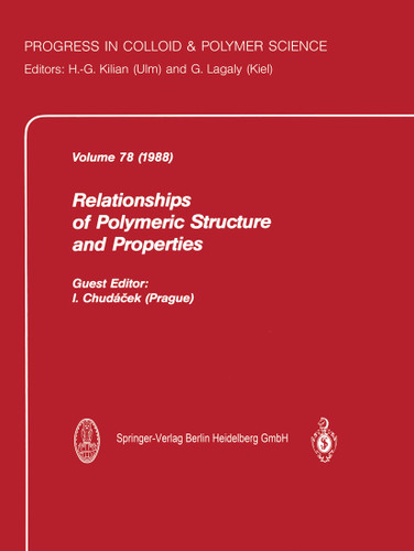 Relationship of Polymeric Structure and Properties (Progress in Colloid and Polymer Science #78) book cover by 
