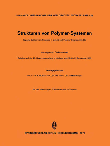 Strukturen von Polymer-Systemen: (Special Edition from Progress in Colloid and Polymer Science, Vol. 57) (Progress in Colloid and Polymer Science #57) book cover by 