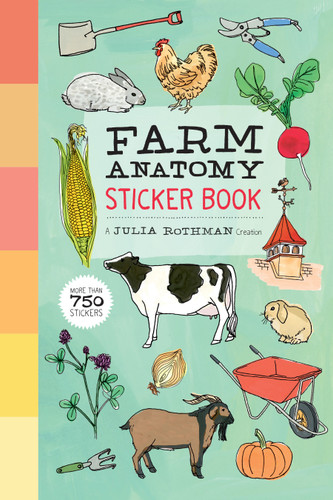 Farm Anatomy Sticker Book: A Julia Rothman Creation; More than 750 Stickers (Anatomy) book cover by 