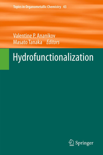 Hydrofunctionalization (Topics in Organometallic Chemistry #43) book cover by 