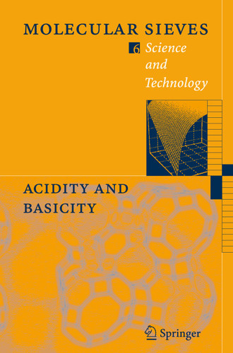 Acidity and Basicity (Molecular Sieves #6) book cover by Eike Brunner, Harry Pfeifer, Aline Auroux, Johannes Lercher, A Jentys, Axel Brait, Edoardo Garrone, Francois Fajula