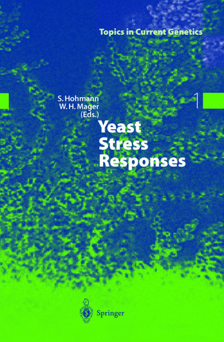 Yeast Stress Responses (Topics in Current Genetics #1) book cover by 
