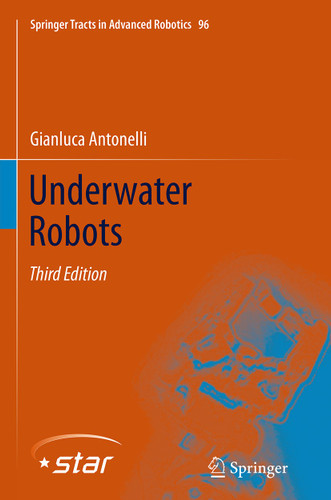 Underwater Robots (Springer Tracts in Advanced Robotics #96) book cover by Gianluca Antonelli