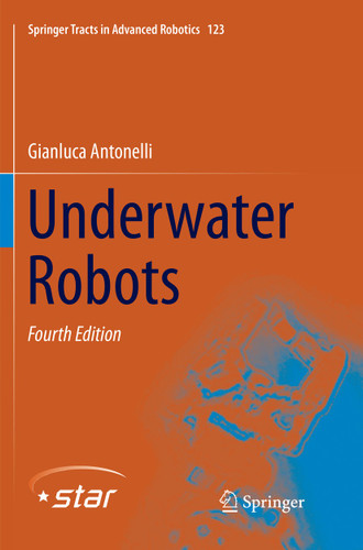 Underwater Robots (Springer Tracts in Advanced Robotics #123) book cover by Gianluca Antonelli