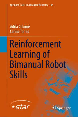 Reinforcement Learning of Bimanual Robot Skills (Springer Tracts in Advanced Robotics #134) book cover by Adrià Colomé, Carme Torras